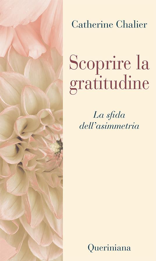 Scoprire la gratitudine. La sfida dell’asimmetria